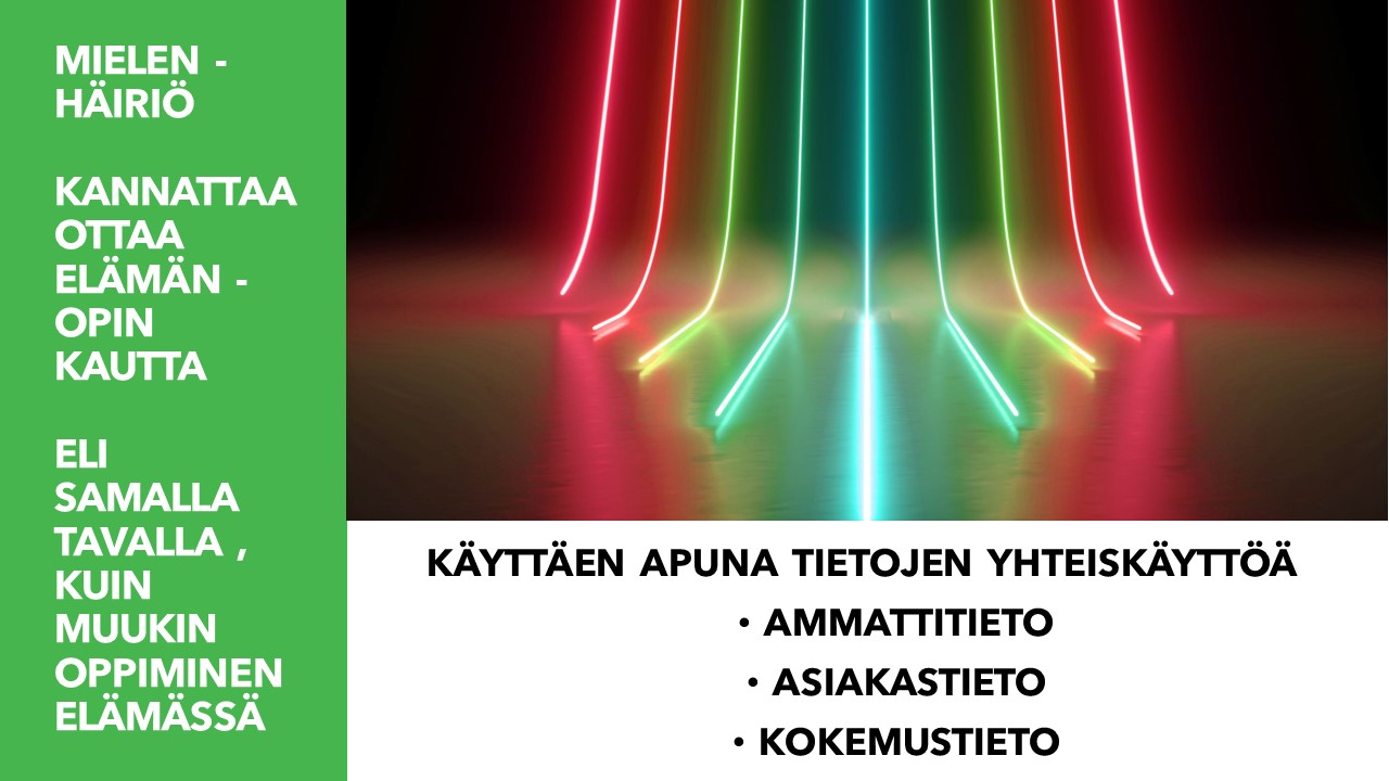 OTTAA ELÄMÄN OPIN KANNALTA