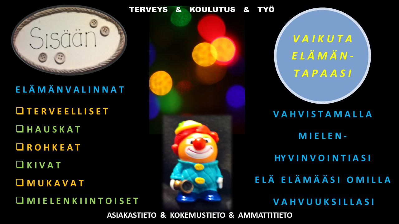 Sisään elämänvalinnat - Vaikuta elämäntapaasi