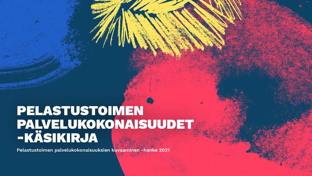 Pelastustoimen palvelukokonaisuudet -käsikirja