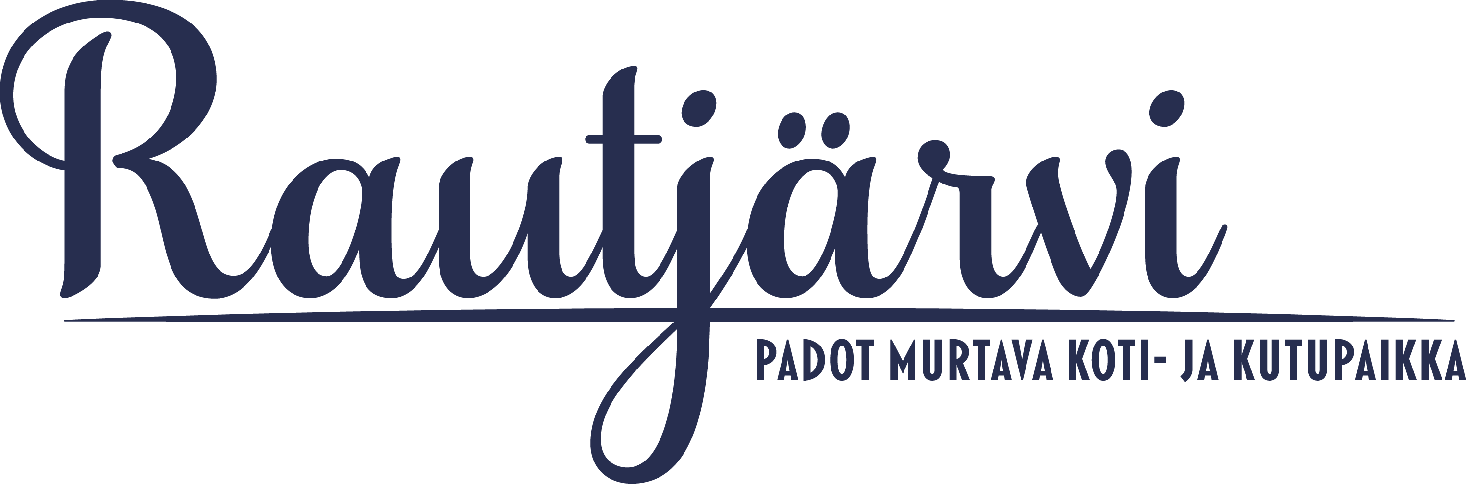 Rautjärven kunnan uusi slogan - Rautjärvi - Padot murtava koti- ja kutupaikka. 