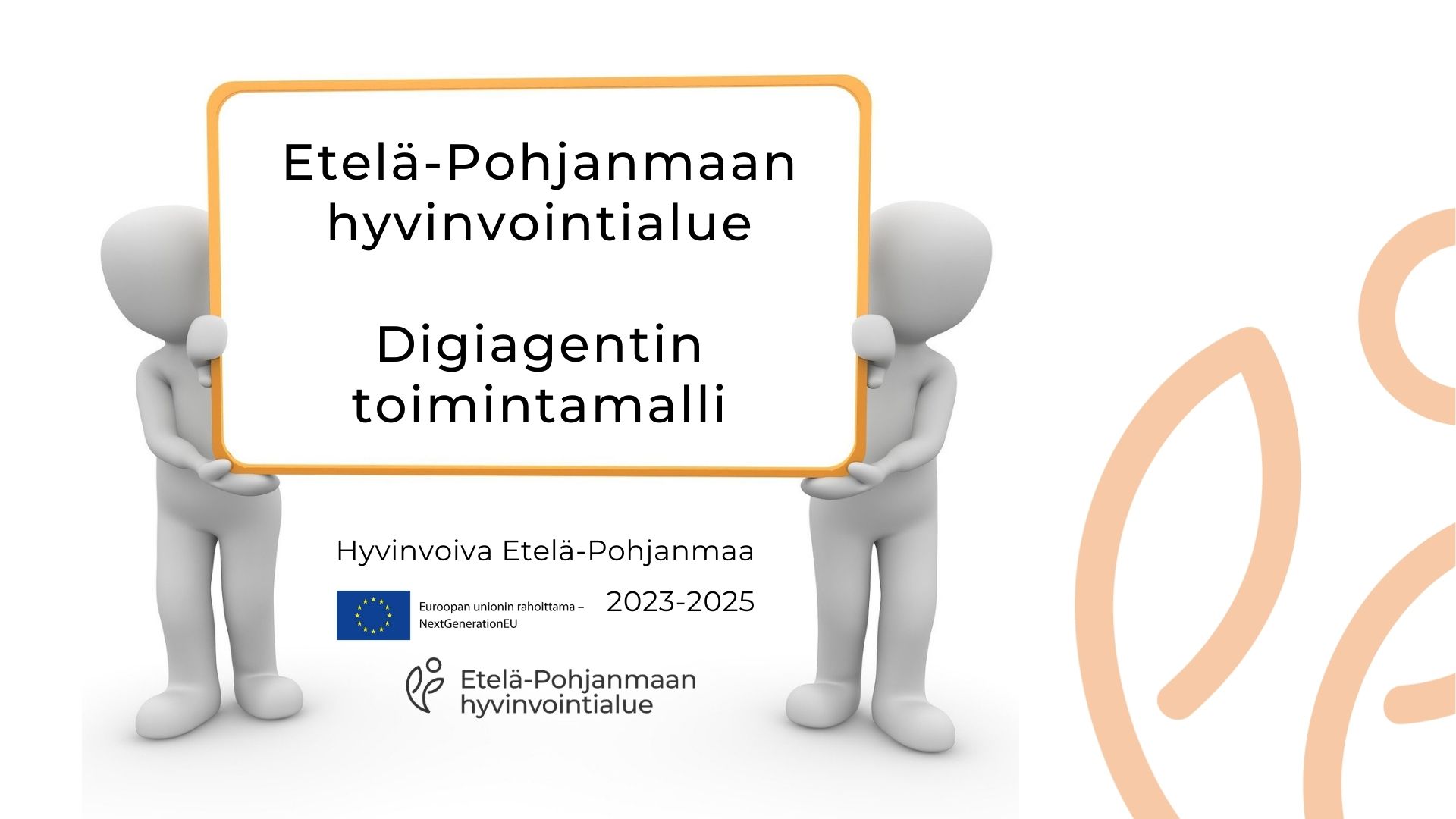 Tavoitteena on luoda toimintamalli digiagentille vuoden 2025 loppuun mennessä.