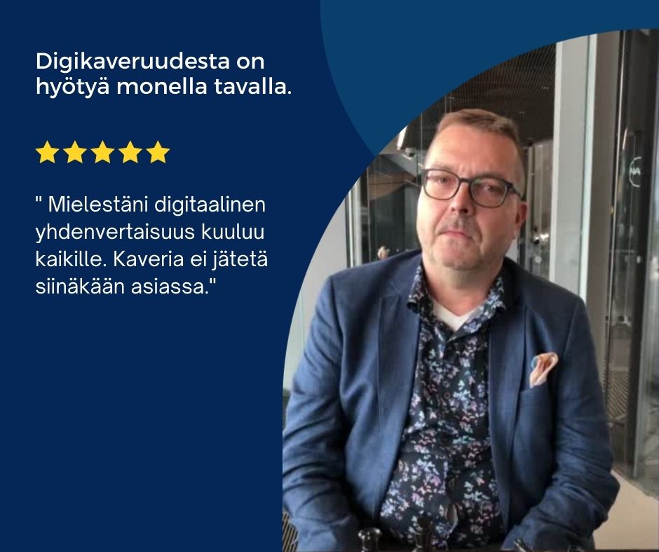 Digitaalinen yhdenvertaisuus kuuluu kaikille.