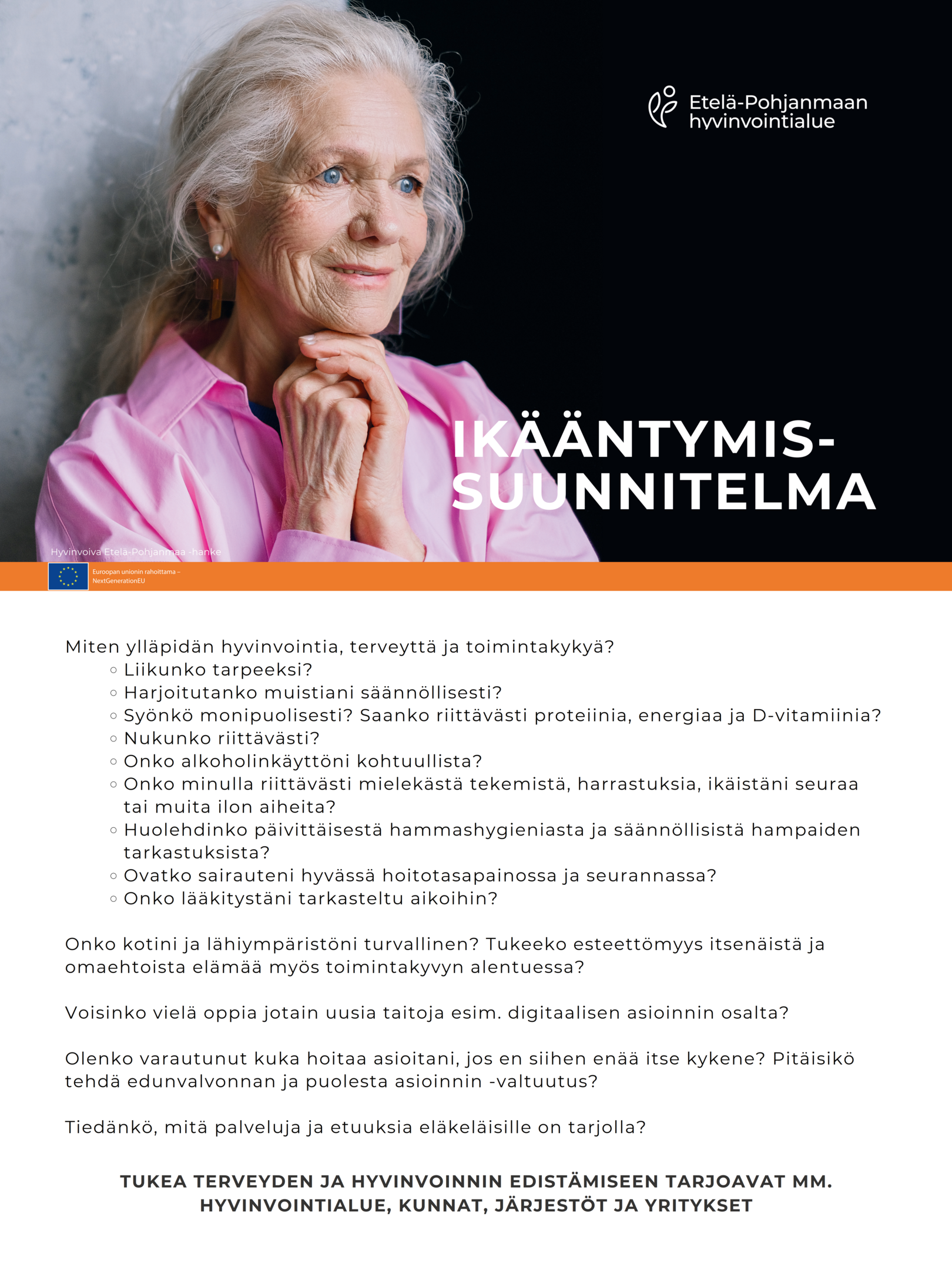 Kuvassa ikääntynyt, herttainen nainen katsoo kauas. Ikääntymissuunnitelma otsikon alla varaudu ja ennakoi -tyyppinen "tarkistuslista"