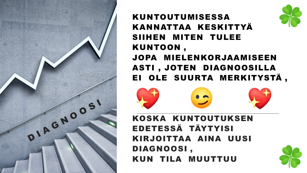 Kuntoutumisessa kannattaa keskittyä siihen miten tulee kuntoon.
