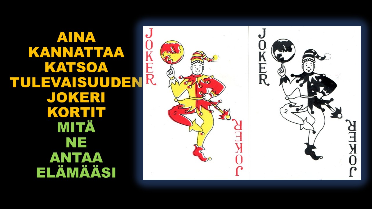 Jokerikortit tulevaisuuteen