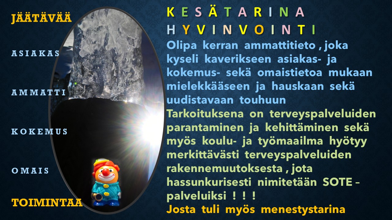 Jäätävä Kesätarina🍀Mielenkorjaus