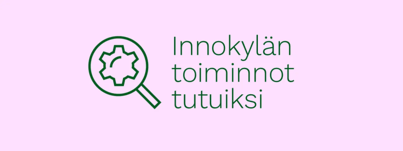 Innokylän toiminnot tutuiksi