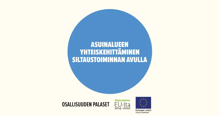 Asuinalueen yhteiskehittäminen siltaustoiminnan avulla