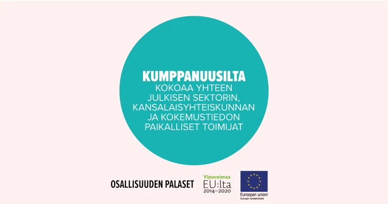 Kumppanuusilta kokoaa yhteen julkisen sektorin, kansalaisyhteiskunnan ja kokemustiedon paikalliset toimijat