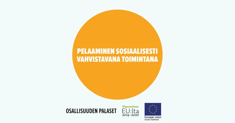 Pelaaminen sosiaalisesti vahvistavana toimintana