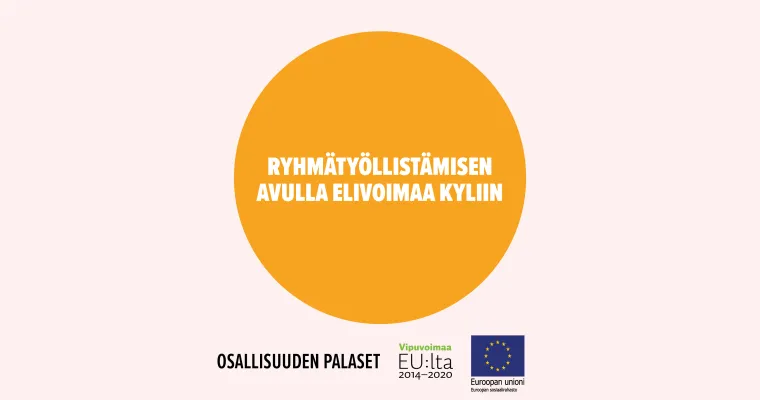 Ryhmätyöllistämisen avulla elinvoimaa kyliin