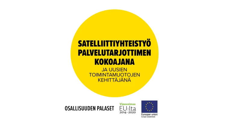 Satelliittiyhteistyö palvelutarjottimen kokoajana ja uusien toimintamuotojen kehittäjänä