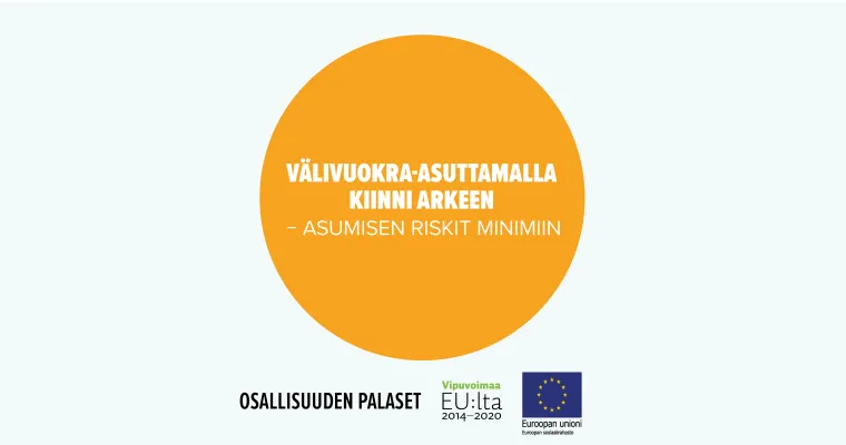 Välivuokra-asuttamalla kiinni arkeen – asumisen riskit minimiin