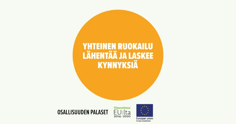 Yhteinen ruokailu lähentää ja laskee kynnyksiä