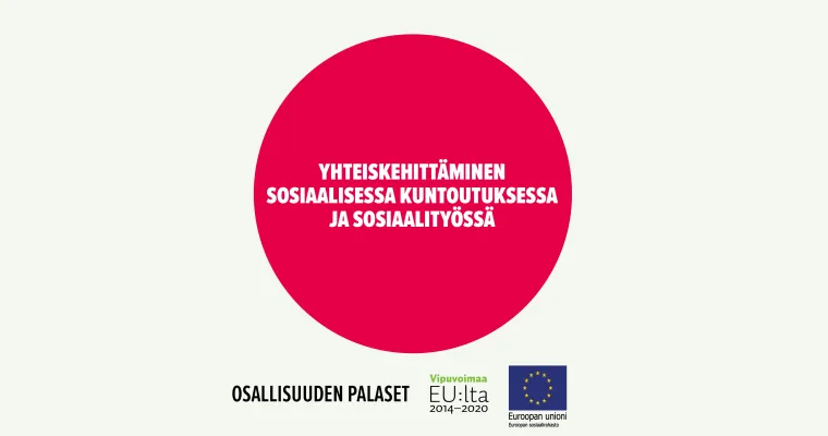 Yhteiskehittäminen sosiaalisessa kuntoutuksessa ja sosiaalityössä