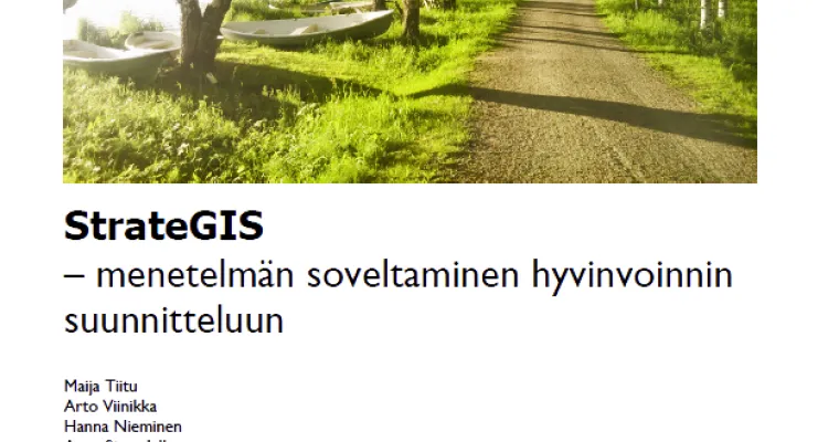 StrateGIS -Hyvinvointiympäristön mallintaminen paikkatiedolla