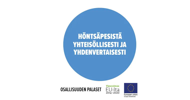 Höntsäpesistä yhteisöllisesti ja yhdenvertaisesti
