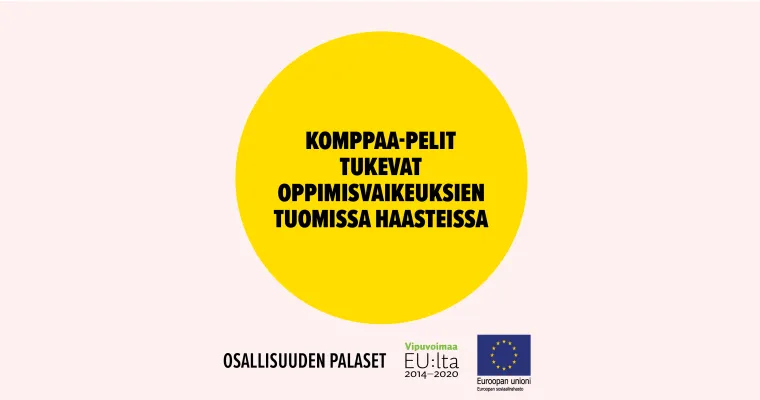 Komppaa-pelit tukevat oppimisvaikeuksien tuomissa haasteissa