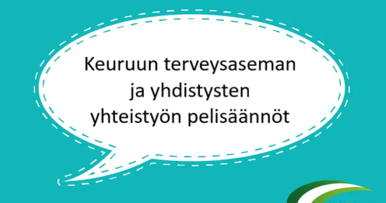 Keuruun terveysaseman ja yhdistysten yhteistyön pelisäännöt