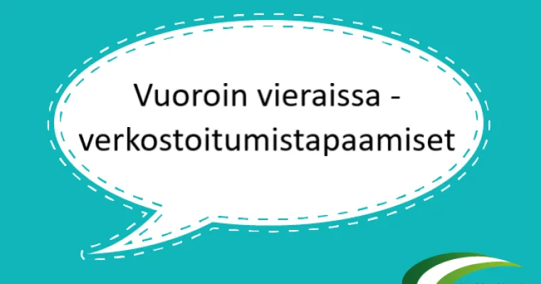 Vuoroin vieraissa -verkostoitumistapaamiset