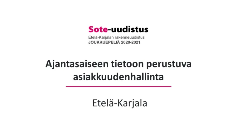 Ajantasaiseen tietoon perustuva asiakkuudenhallinta