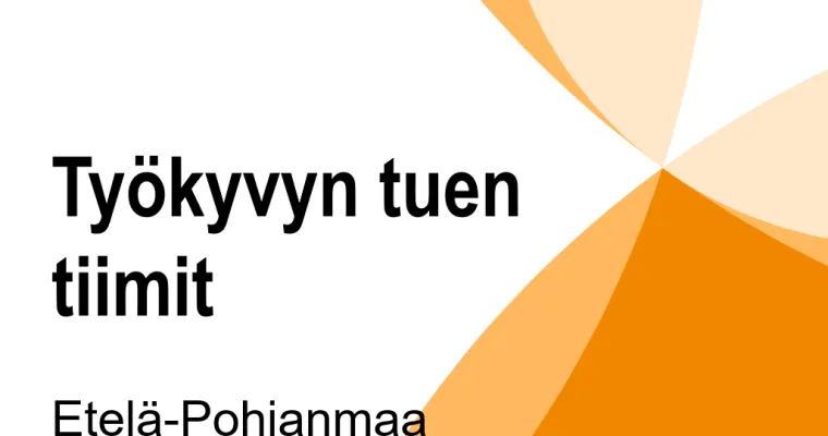 Työkyvyn tuen tiimit / Etelä-Pohjanmaa