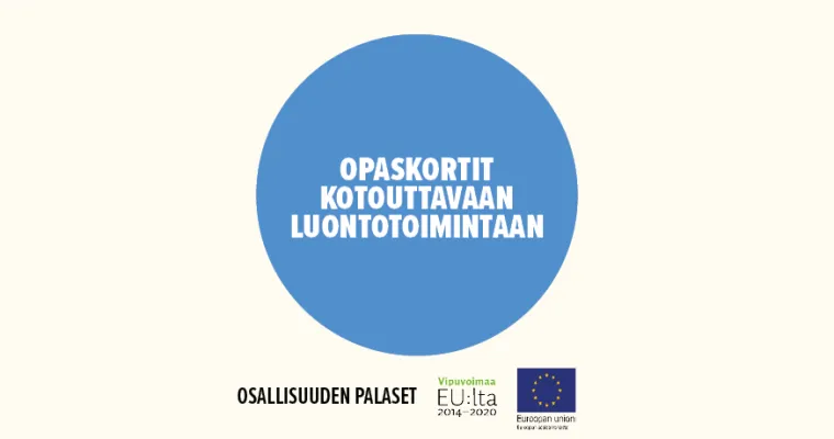 Opaskortit kotouttavaan luontotoimintaan
