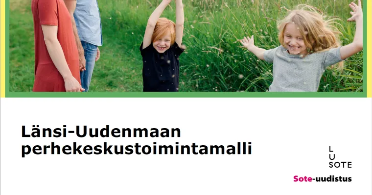 Länsi-Uudenmaan hyvinvointialueen perhekeskusmalli