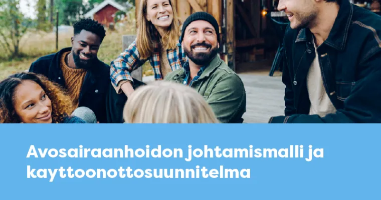 Avosairaanhoidon johtamismalli ja käyttöönottosuunnitelma, Länsi-Uudenmaan HVA (RRP, P4, I1)