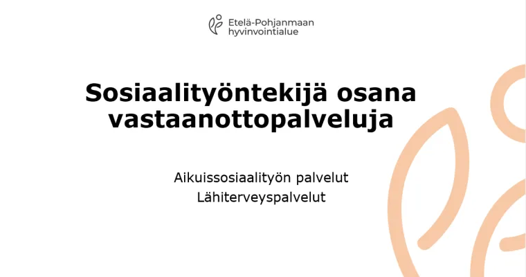 Sosiaalityöntekijä osana vastaanottopalveluja