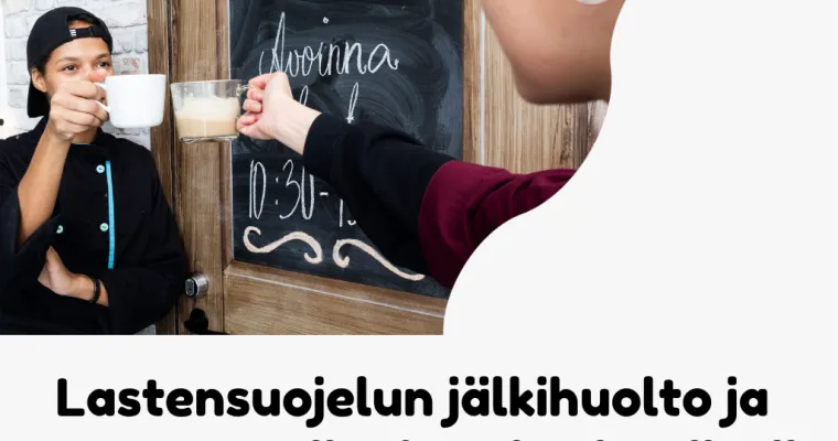 Sytykkeitä lastensuojelun jälkihuollon ja nuorten työpajojen yhteistyölle
