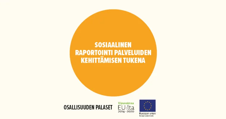 Sosiaalisen raportoinnin yhteistuotanto asiakkaiden kanssa