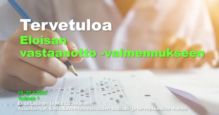 Eloisan vastaanotto -valmennukset