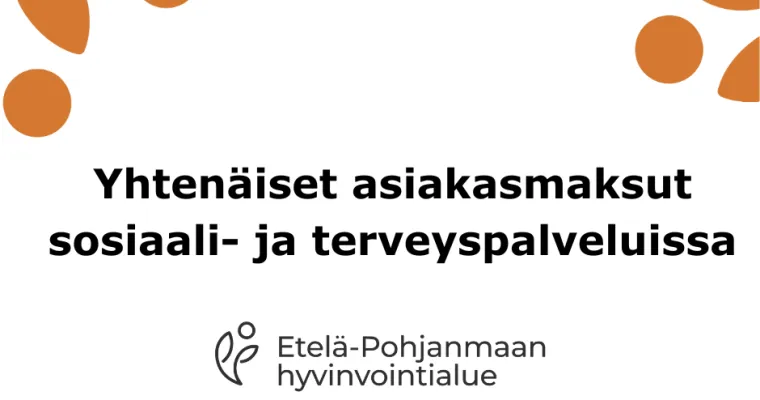 Yhtenäiset asiakasmaksut