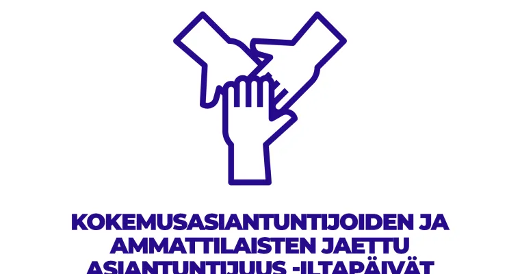 Kokemusasiantuntijoiden ja ammattilaisten jaettu asiantuntijuus -iltapäivät