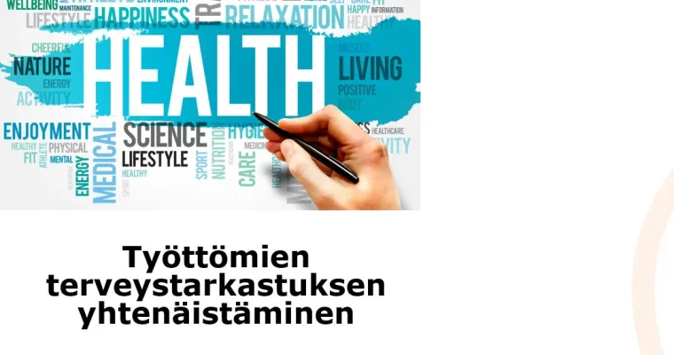 Työttömien terveystarkastuksen yhtenäistäminen Etelä-Pohjanmaalla