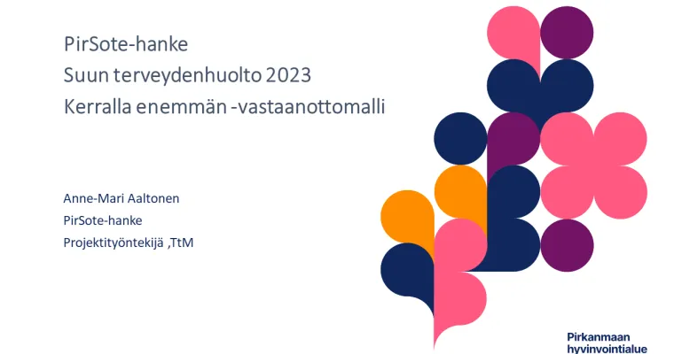 Suun terveydenhuollon "Kerralla enemmän" -vastaanottomalli