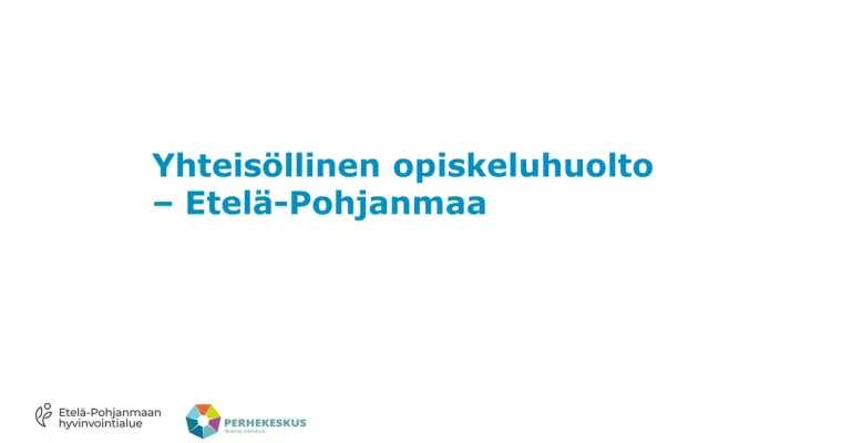 Yhteisöllinen opiskeluhuolto - Etelä-Pohjanmaa