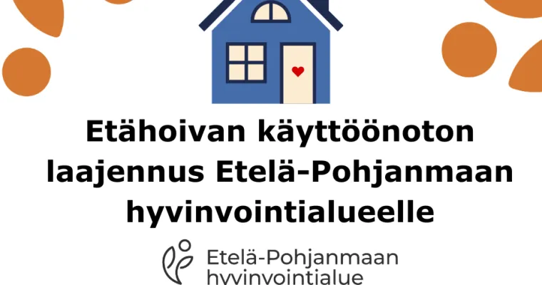 Etähoivan käyttöönoton laajennus Etelä-Pohjanmaan hyvinvointialueelle