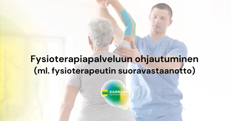 Fysioterapiapalveluun ohjautuminen (ml. fysioterapeutin suoravastaanotto) 