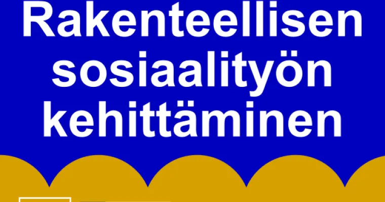 Rakenteellisen sosiaalityön kehittäminen, Helsinki (RRP, P4, I3)
