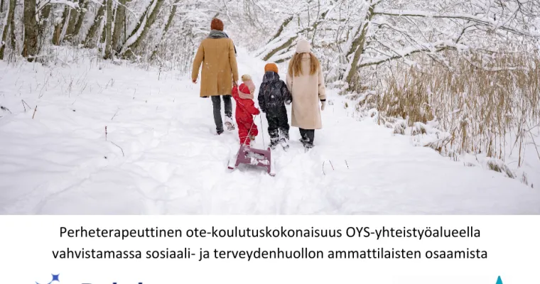 Perheterapeuttinen ote-koulutuskokonaisuus OYS-yhteistyöalueella vahvistamassa sosiaali- ja terveydenhuollon ammattilaisten osaamista