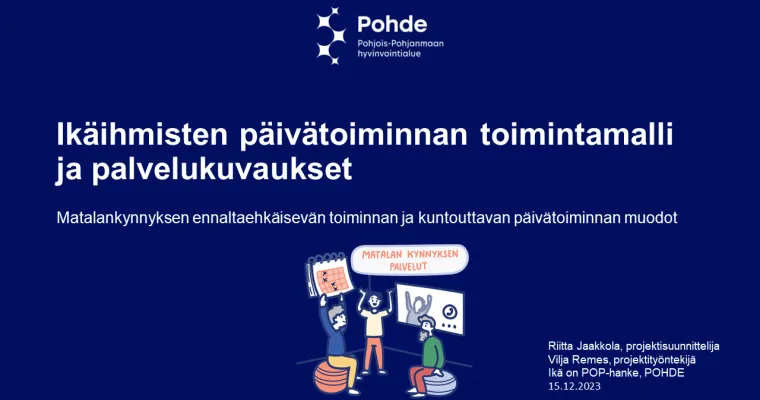 Ikäihmisten päivätoiminnan yhtenäinen toimintamalli Pohjois-Pohjanmaan hyvinvointialueella