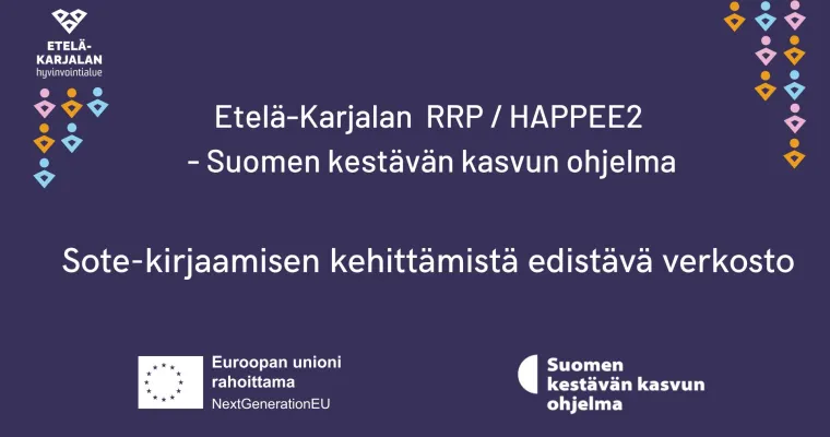Sote-kirjaamisen kehittämistä edistävä verkosto, Etelä-Karjalan HVA (RRP, P4, I3)