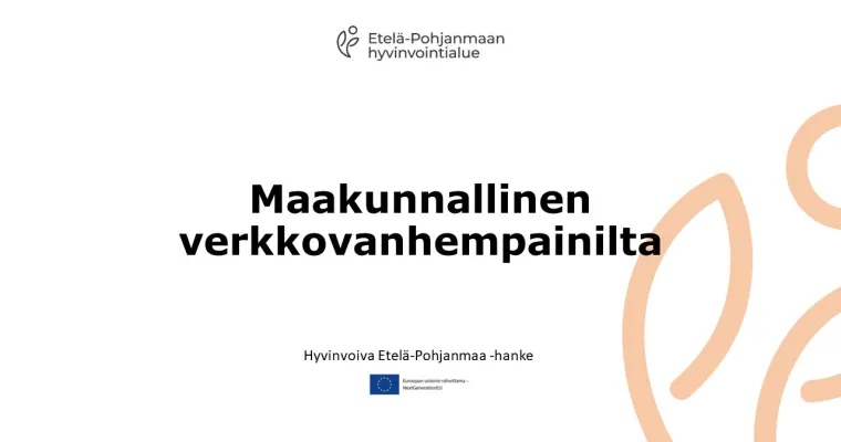 Maakunnallinen verkkovanhempainilta, Etelä-Pohjanmaan HVA (RRP, P4, I1)