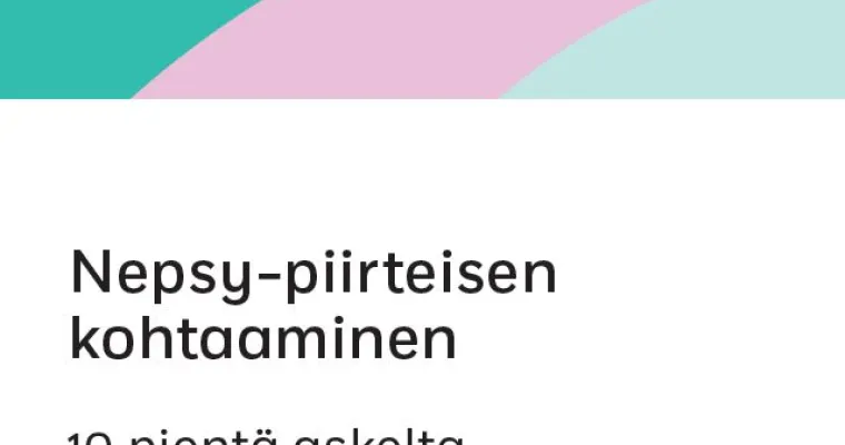 Nepsypiirteisen kohtaamisen pikaopas
