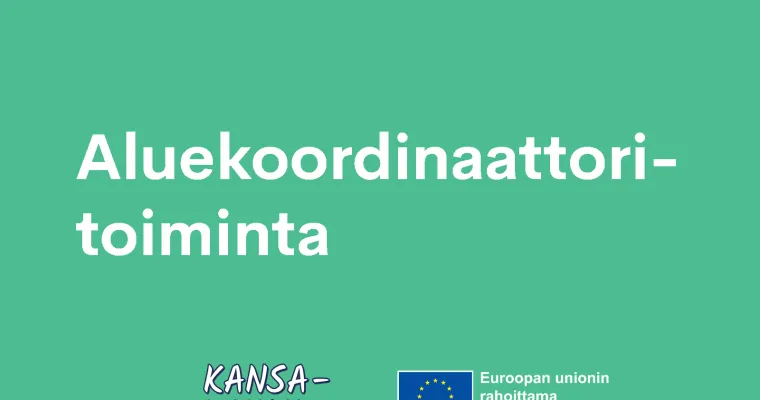 Kansa-koulu-hankkeen Aluekoordinaattoritoiminta (RRP, P4, I3)