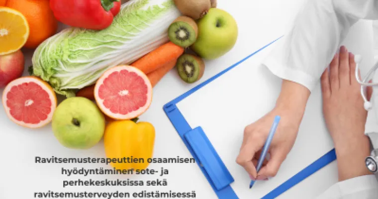 Ravitsemusterapeuttien osaamisen hyödyntäminen sote- ja perhekeskuksissa sekä ravitsemusterveyden edistämisessä