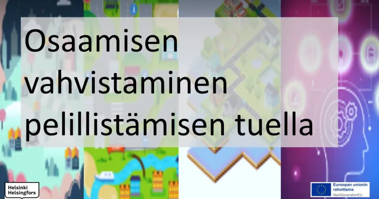 Osaamisen vahvistaminen pelillistämisen tuella (RRP, P4, I1)