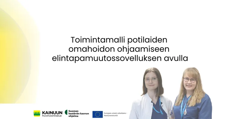 Toimintamalli potilaiden omahoidon ohjaamiseen elintapamuutossovelluksen avulla Kainuun hyvinvointialueella RRP4, P4, INV4